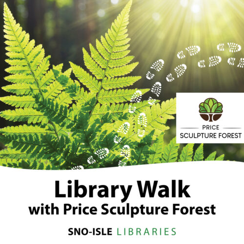 Sno-Isle Coupeville Library Walk with Price Sculpture Forest
