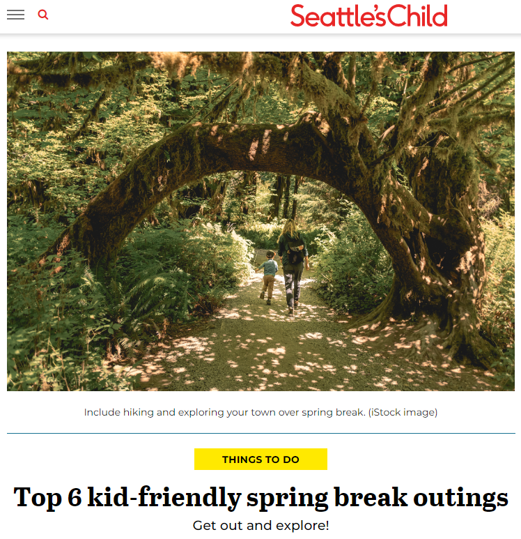 Seattle's Child magazine Top 6 Kid-friendly Spring Break Outings includes Price Sculpture Forest